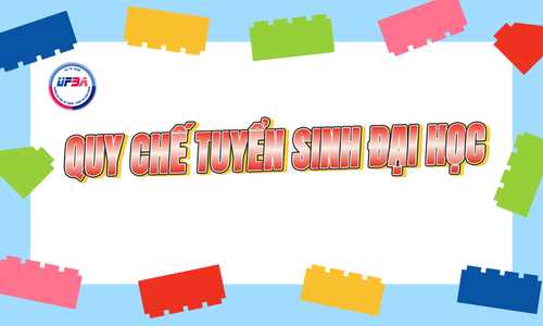 Quy chế tuyển sinh Đại học của trường Đại học Tài chính - Quản trị kinh doanh